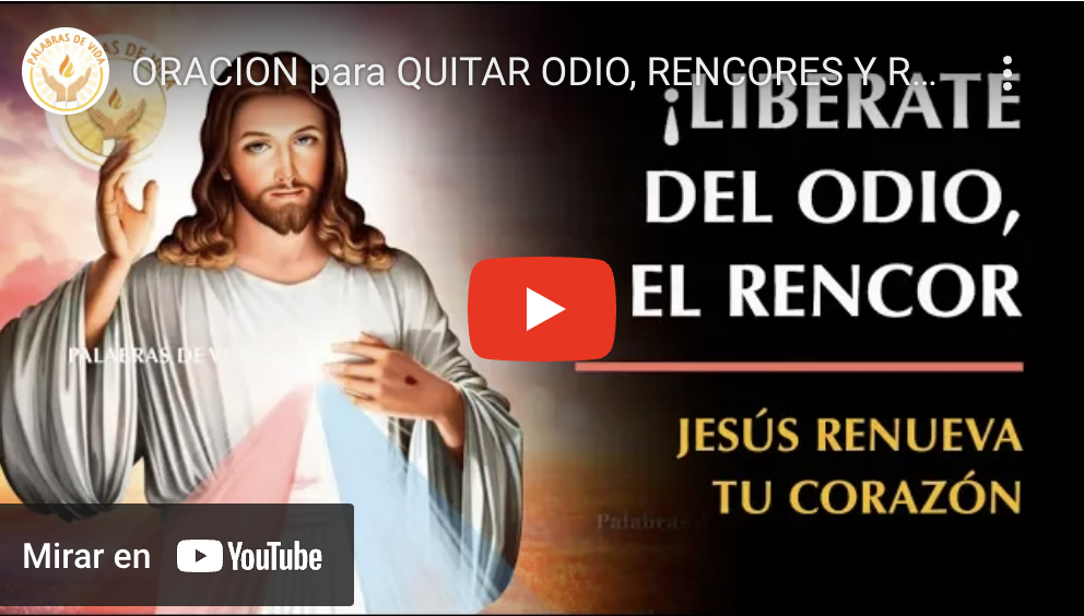 Oración para liberarte del odio y del rencor